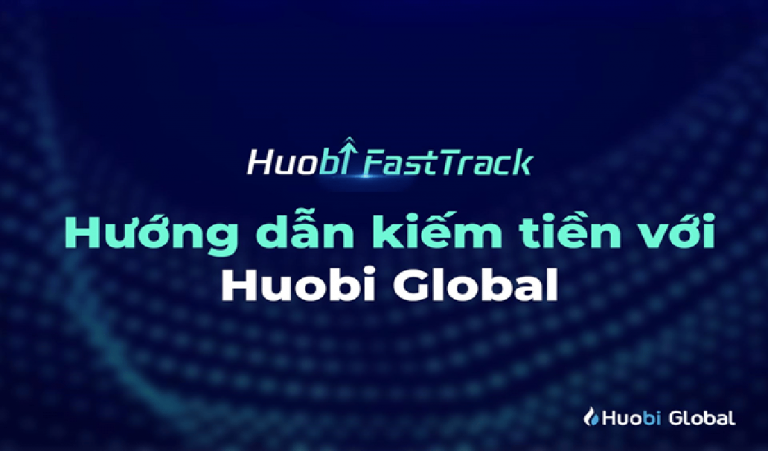 Hướng dẫn kiếm tiền với Huobi Global