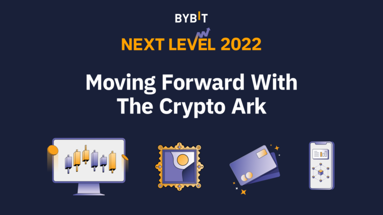 Bybit Next Level 2022 – Trở thành “Hòm tiền điện tử” của thế giới
