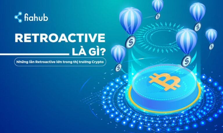 Retroactive Airdrops là gì?