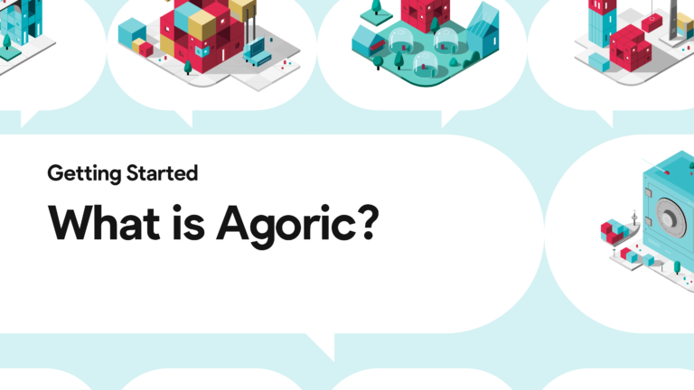 Bắt đầu với Agoric, một Nền tảng JavaScript cho Web3