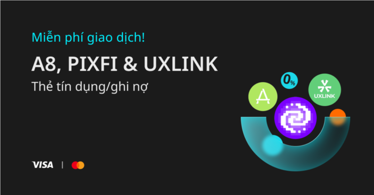 Mua A8, PIXFI & UXLINK bằng thẻ tín dụng/thẻ ghi nợ miễn phí với Bitget