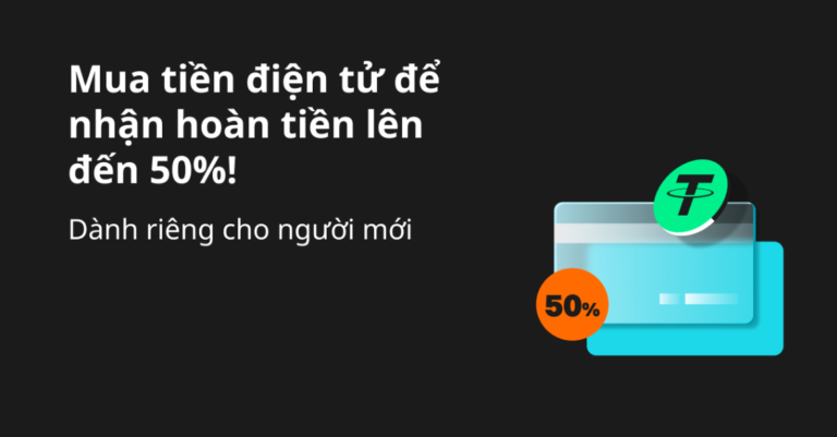 Dành riêng cho người mới Bitget: Mua tiền điện tử để nhận hoàn tiền lên đến 50%!