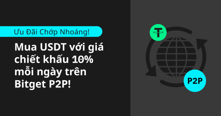Mua USDT với giá chiết khấu 10% mỗi ngày trên Bitget P2P!