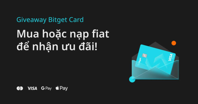 Giveaway Bitget Card: Mua hoặc nạp fiat để nhận ưu đãi!