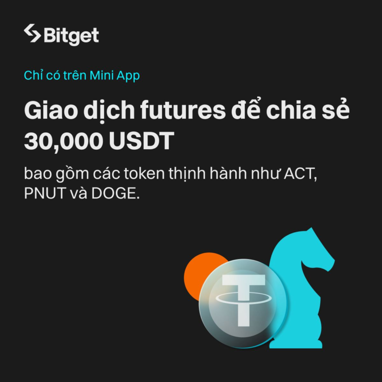 Chỉ có trên Bitget Mini App: Giao dịch futures để chia sẻ 30,000 USDT, bao gồm các token thịnh hành như ACT, PNUT và DOGE.