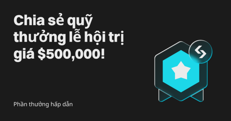 Phần thưởng hấp dẫn: Chia sẻ quỹ thưởng lễ hội trị giá $500,000 cùng Bitget