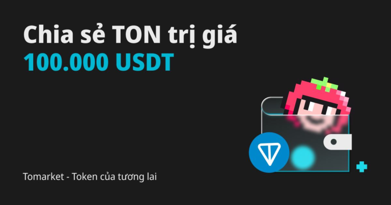 Tomarket – Token của tương lai: Chia sẻ TON trị giá 100.000 USDT