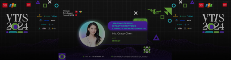 Gracy Chen – CEO Bitget : Đổi Mới Sáng Tạo, Tăng Trưởng Bền Vững – Hướng Tới Tương Lai Blockchain tại VTIS 2024 cực bùng nổ