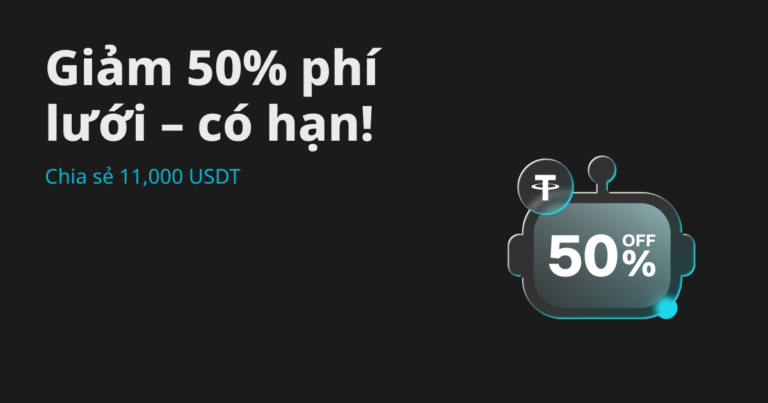 Giảm 50% phí lưới cùng Bitget: Tham gia ưu đãi để chia sẻ 11,000 USDT