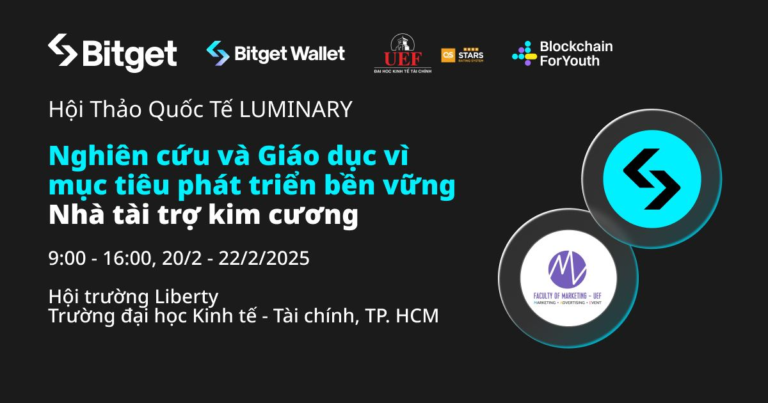 LUMINARY CONFERENCE 2025 – BITGET ĐỒNG HÀNH CÙNG NHỮNG BỘ ÓC KIỆT XUẤT TỪ CÁC TRƯỜNG ĐẠI HỌC 