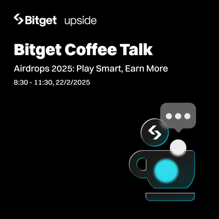 Bitget Coffee Talk – Airdrops 2025: Play Smart, Earn More