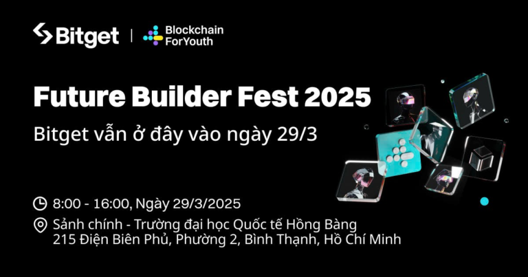 FUTURE BUILDER FEST 2025: BITGET CÙNG BẠN KIẾN TẠO TƯƠNG LAI