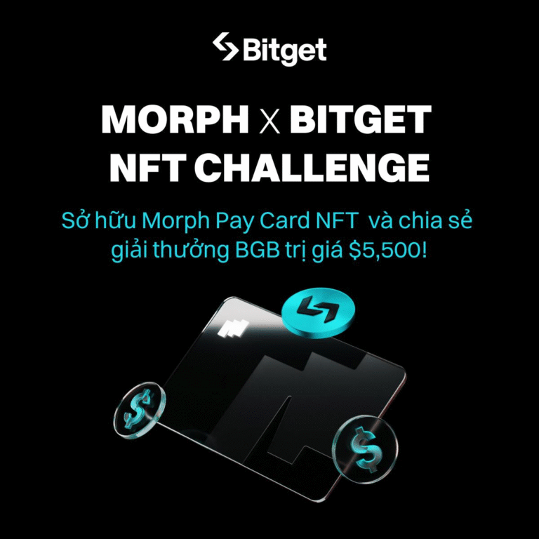 Tham Gia Thử Thách NFT Morph x Bitget – Rinh Về Airdrop $5,500 BGB!