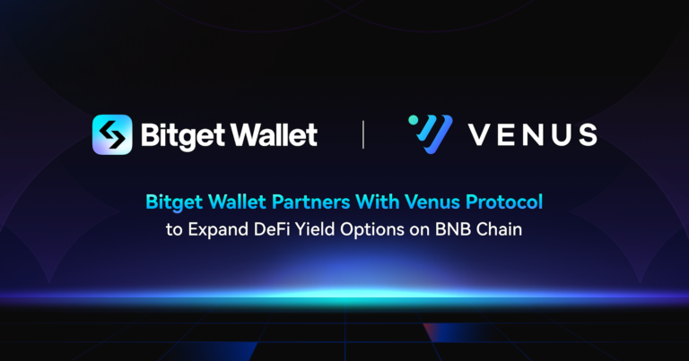 Bitget Wallet hợp tác với Venus Protocol để mở rộng các tùy chọn lợi suất DeFi trên BNB Chain